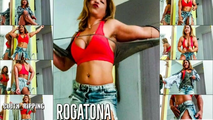 Rogatona rips cloths from her strong body
