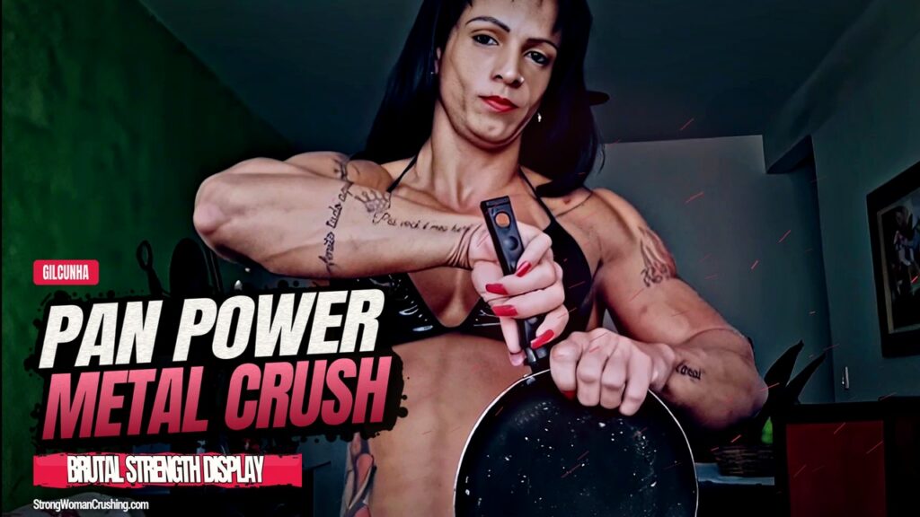 Gil Cunha shows her muscles and power crushing pans