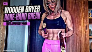 Kley Breaks a Wooden Clothes Dryer With Her Bare Hands